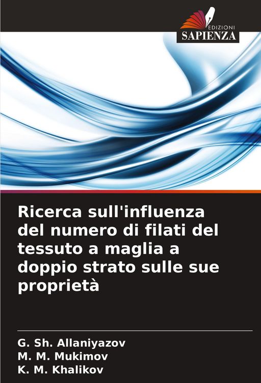 Produktbild: Ricerca sull'influenza del numero di filati del tessuto a maglia a doppio strato sulle sue propriet&agrave;