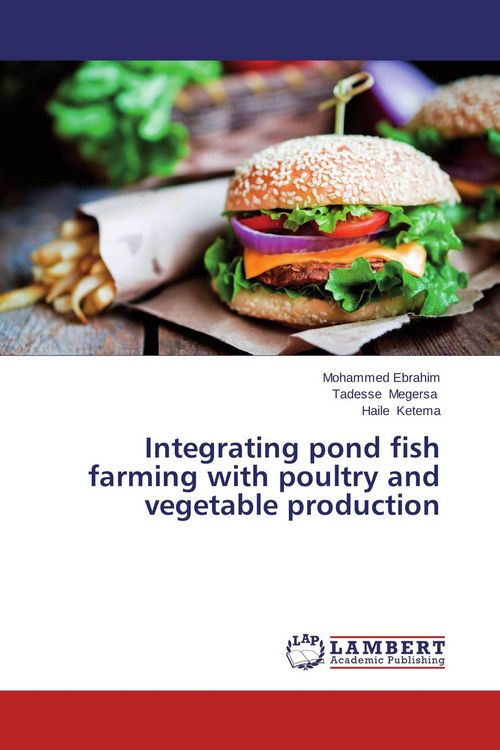 Produktbild: Integrating pond fish farming with poultry and vegetable production