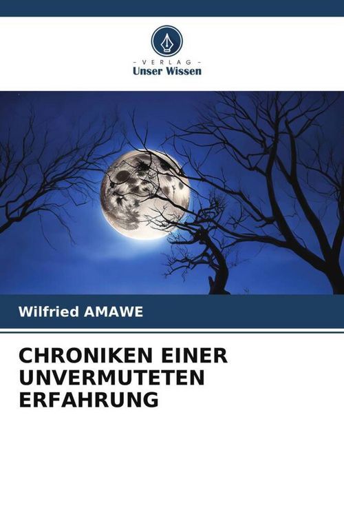 Produktbild: Chroniken einer Unvermuteten Erfahrung