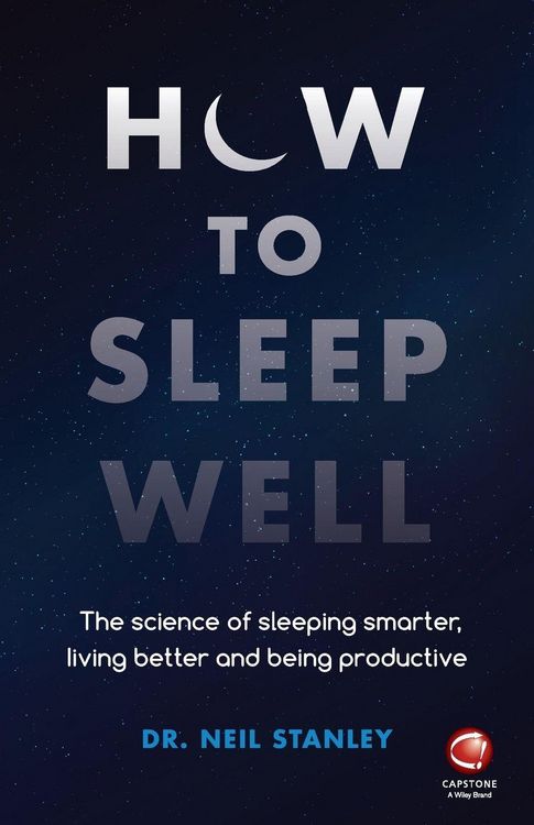 Produktbild: How to Sleep Well - The Science of Sleeping Smarter, Living Better and Being Productive