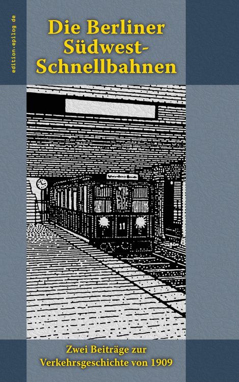 Produktbild: Die Berliner S&uuml;dwest-Schnellbahnen