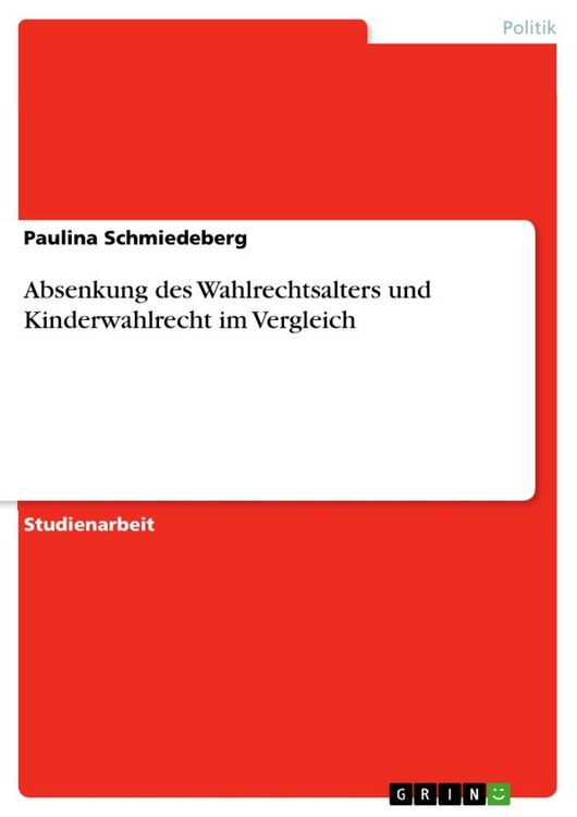 Produktbild: Absenkung des Wahlrechtsalters und Kinderwahlrecht im Vergleich