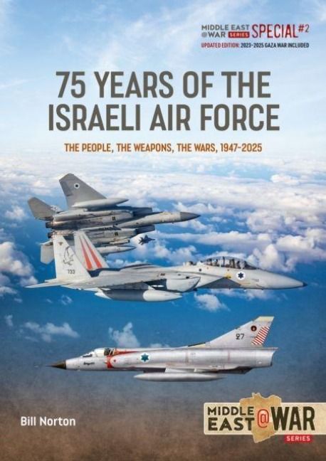 Produktbild: 75 Year of the Israeli Air Force 1948-2025: Revised, Updated and Expanded Edition