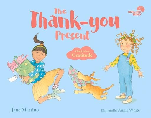 Produktbild: Smiling Mind: The Thank-You Present: A Book about Gratitude Volume 1