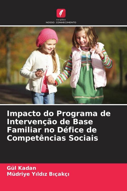Produktbild: Impacto do Programa de Interven&ccedil;&atilde;o de Base Familiar no D&eacute;fice de Compet&ecirc;ncias Sociais