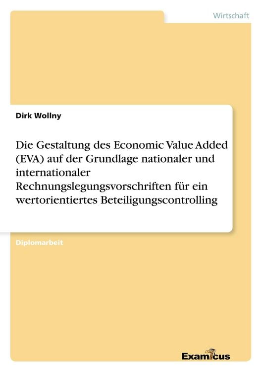 Produktbild: Die Gestaltung des Economic Value Added (EVA) auf der Grundlage nationaler und i