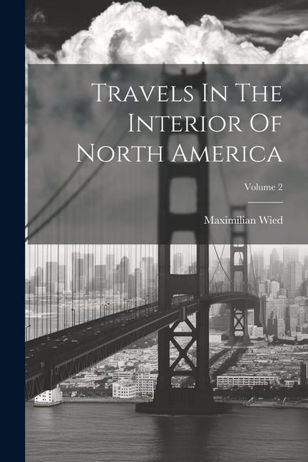 Produktbild: Travels In The Interior Of North America; Volume 2