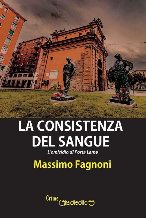 Produktbild: La consistenza del sangue. L'omicidio di Porta Lame