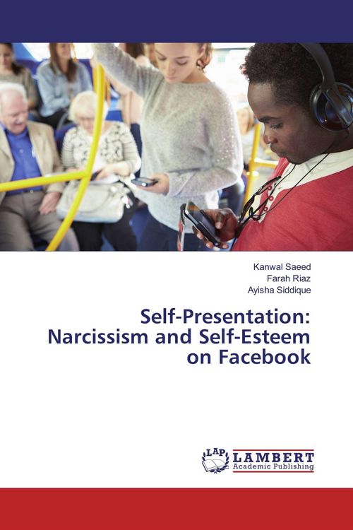 Produktbild: Self-Presentation: Narcissism and Self-Esteem on Facebook