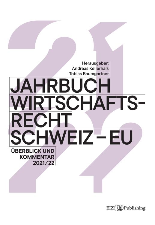 Bild vom Artikel Jahrbuch Wirtschaftsrecht Schweiz – EU 2021/22 vom Autor Eliane Braun