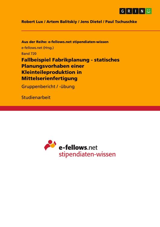 Produktbild: Fallbeispiel Fabrikplanung - statisches Planungsvorhaben einer Kleinteileproduktion in Mittelserienfertigung