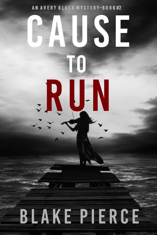 Produktbild: Cause to Run (An Avery Black Mystery-Book 2)