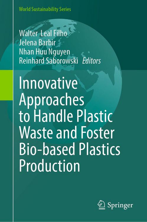 Produktbild: Innovative Approaches to Handle Plastic Waste and Foster Bio-based Plastics Production