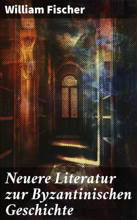 Produktbild: Neuere Literatur zur Byzantinischen Geschichte