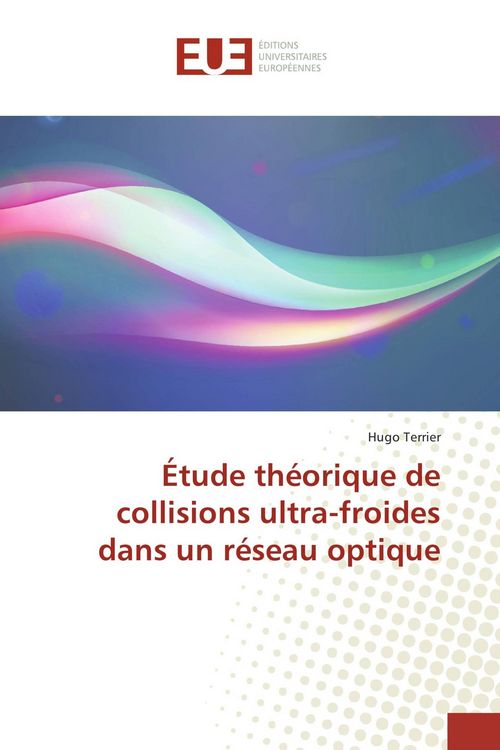 Produktbild: &Eacute;tude th&eacute;orique de collisions ultra-froides dans un r&eacute;seau optique