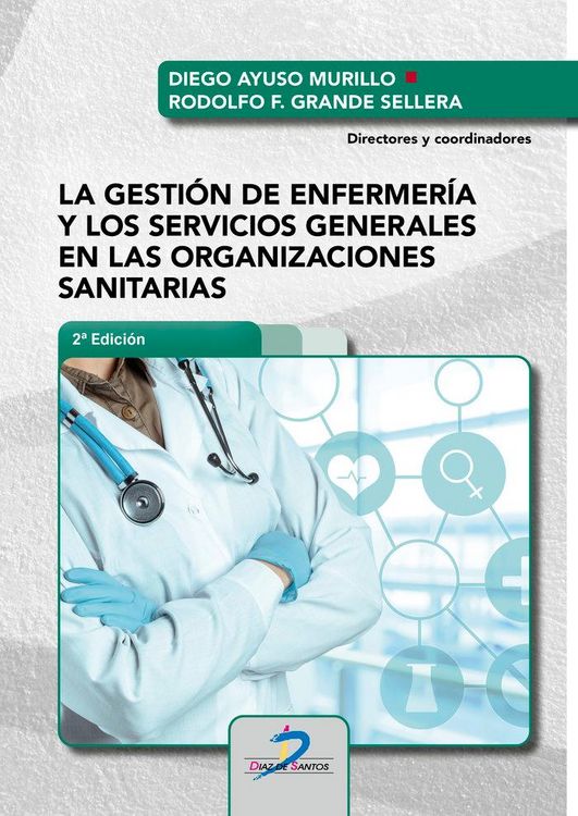 Produktbild: La gesti&oacute;n de enfermer&iacute;a y los servicios generales en las organizaciones sanitarias