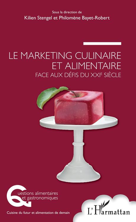 Produktbild: Le marketing culinaire et alimentaire face aux d&eacute;fis du XXIe si&egrave;cle