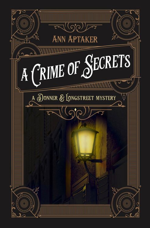 Produktbild: A Crime of Secrets (A Donner & Longstreet Mystery, #1)