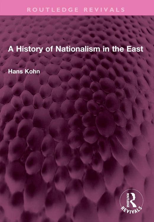 Produktbild: Kohn, H: History of Nationalism in the East