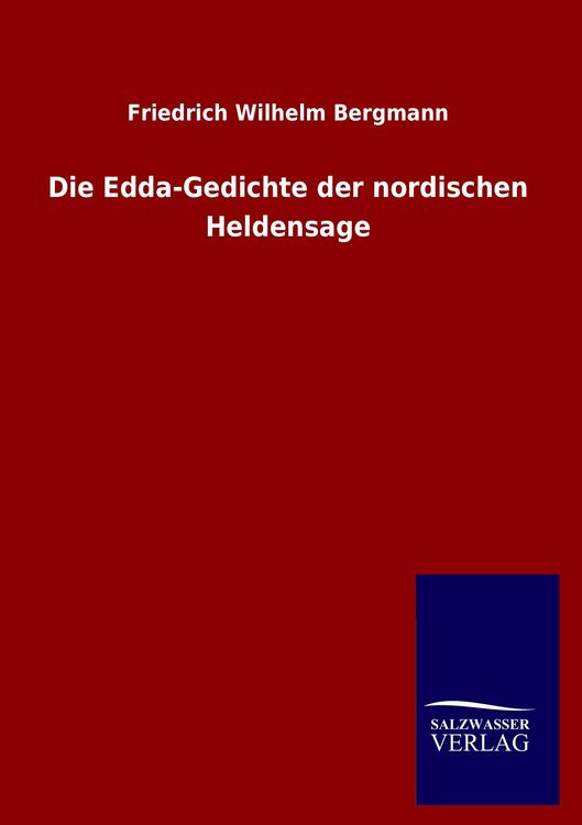 Produktbild: Die Edda-Gedichte der nordischen Heldensage