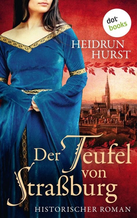 Produktbild: Der Teufel von Stra&szlig;burg: Die Stra&szlig;burg-Saga Band 1