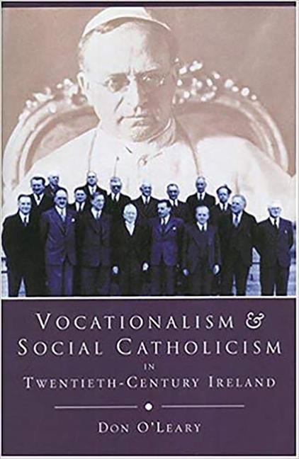 Produktbild: Vocationalism and Social Catholicism in Twentieth Century Ireland