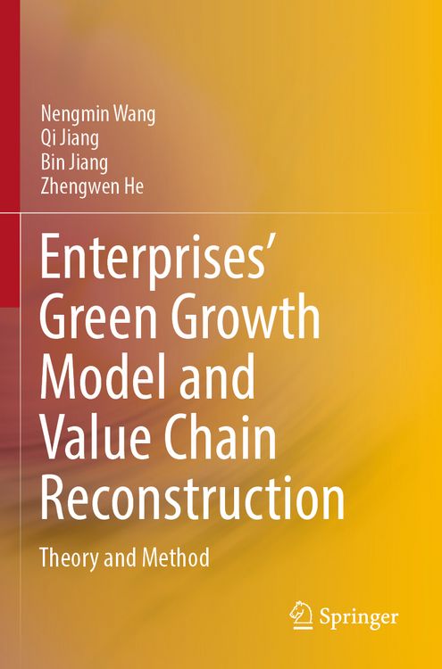 Produktbild: Enterprises&rsquo; Green Growth Model and Value Chain Reconstruction