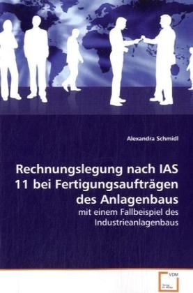 Produktbild: Schmidl, A: Rechnungslegung nach IAS 11 beiFertigungsauftr&auml;g