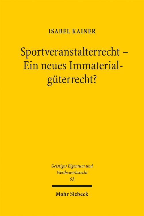 Produktbild: Sportveranstalterrecht - Ein neues Immaterialg&uuml;terrecht?