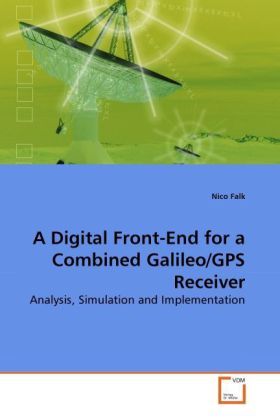 Produktbild: Falk, N: Digital Front-End for a Combined Galileo/GPS Receiv