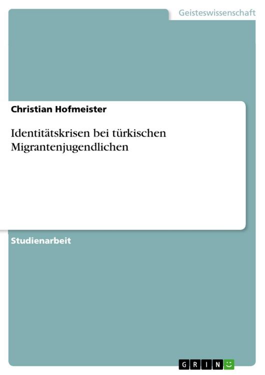 Produktbild: Identit&auml;tskrisen bei t&uuml;rkischen Migrantenjugendlichen