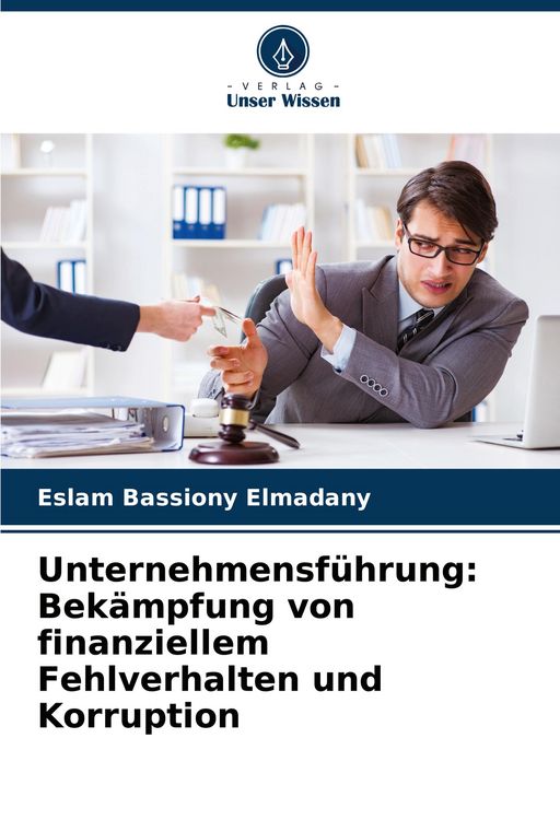 Produktbild: Unternehmensf&uuml;hrung: Bek&auml;mpfung von finanziellem Fehlverhalten und Korruption