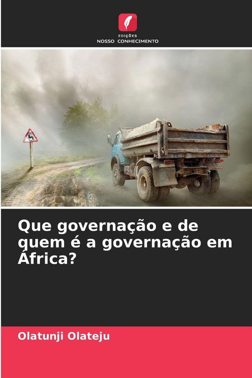 Produktbild: Que governa&ccedil;&atilde;o e de quem &eacute; a governa&ccedil;&atilde;o em &Aacute;frica?
