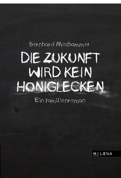 Produktbild: Die Zukunft wird kein Honiglecken