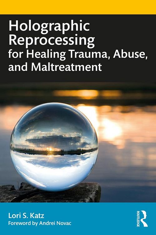 Produktbild: Holographic Reprocessing for Healing Trauma, Abuse, and Maltreatment