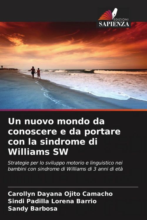 Produktbild: Un nuovo mondo da conoscere e da portare con la sindrome di Williams SW
