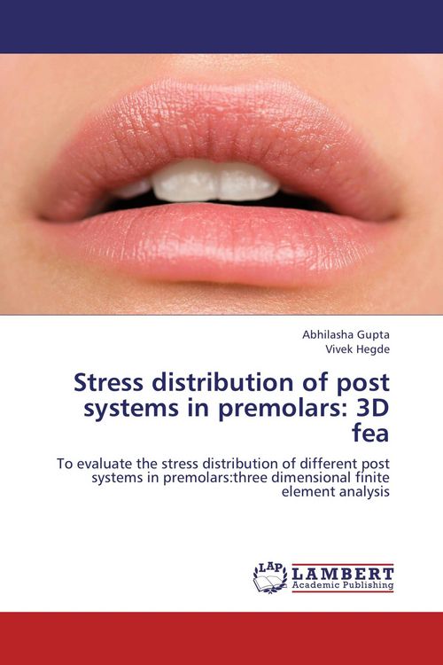 Produktbild: Stress distribution of post systems in premolars: 3D fea