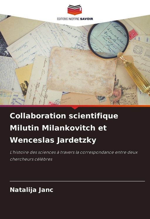 Produktbild: Collaboration scientifique Milutin Milankovitch et Wenceslas Jardetzky