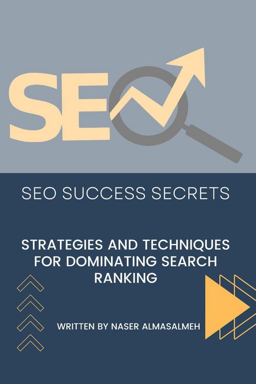 Produktbild: SEO Success Secrets: Strategies and Techniques for Dominating Search Rankings