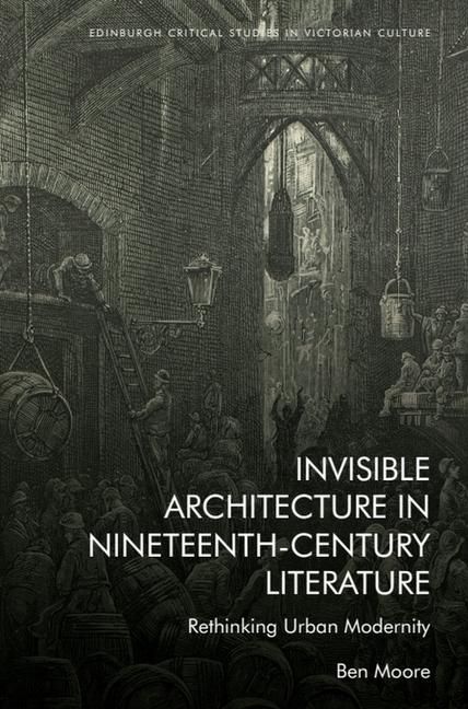 Produktbild: Invisible Architecture in Nineteenth-Century Literature