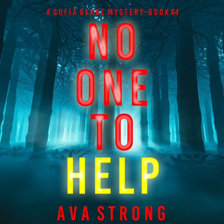 Produktbild: No One to Help (A Sofia Blake FBI Suspense Thriller&mdash;Book Four)
