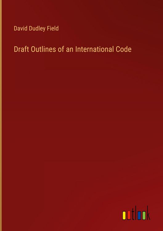 Produktbild: Draft Outlines of an International Code