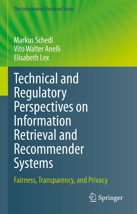 Produktbild: Technical and Regulatory Perspectives on Information Retrieval and Recommender Systems