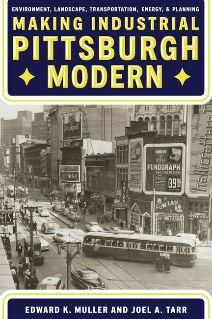 Produktbild: Making Industrial Pittsburgh Modern