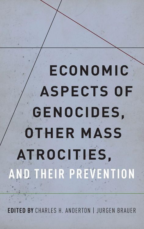 Produktbild: Economic Aspects of Genocides, Other Mass Atrocities, and Their Prevention