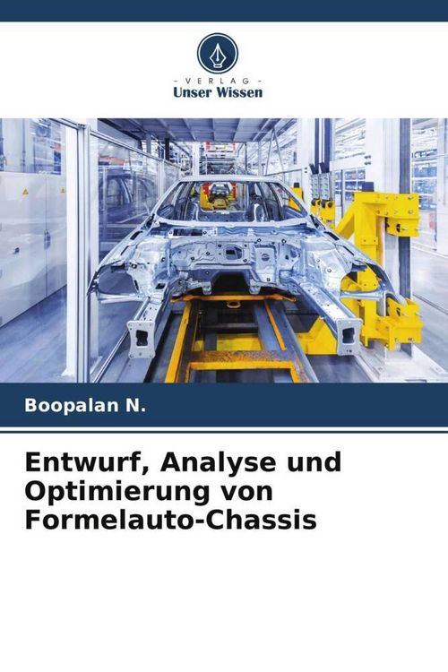 Produktbild: Entwurf, Analyse und Optimierung von Formelauto-Chassis