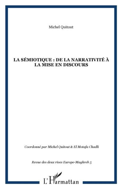 Produktbild: La semiotique : de la narrativite a la mise en discours