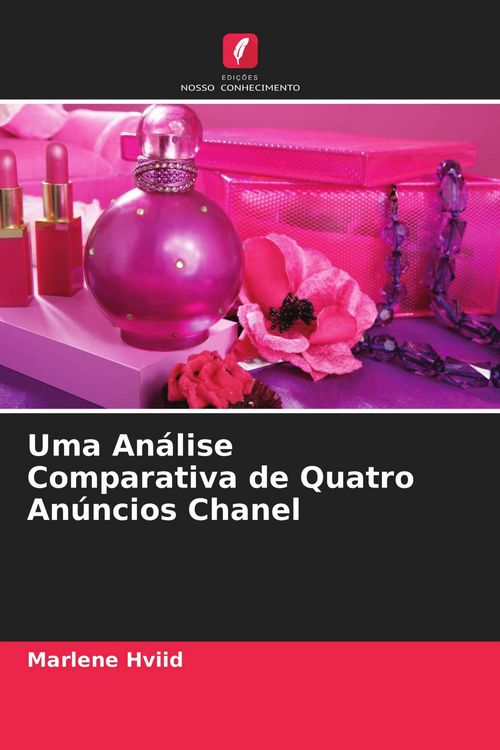 Produktbild: Uma An&aacute;lise Comparativa de Quatro An&uacute;ncios Chanel