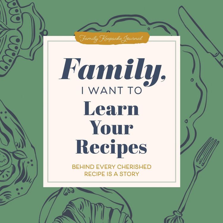 Produktbild: Family, I Want to Learn Your Recipes
