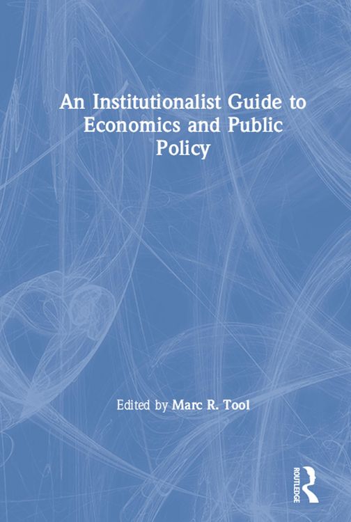 Produktbild: An Institutionalist Guide to Economics and Public Policy